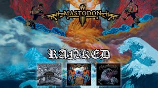 Mastodon Albums Ranked [upl. by Sudoeht20]