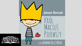 11 Król Maciuś Pierwszy Rozdział 11  Audiobook PL [upl. by Adnohser]