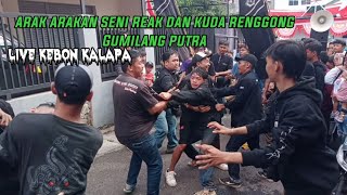 ARAK ARAKAN SENI REAK DAN KUDA RENGGONG GUMILANG PUTRA LIVE KEBON KALAPA CIPADUNG [upl. by Malone]