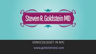 Gynecologist in NYC  Steven R Goldstein MD [upl. by Euhc]