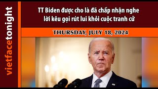 VF Tonight  TT Biden được cho là đã chấp nhận nghe lời kêu gọi rút lui khỏi cuộc tranh cử  71824 [upl. by Bamberger]