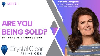 CRYSTAL CLEAR FINANCES  ARE YOU BEING SOLD  PART 3 [upl. by Micaela]