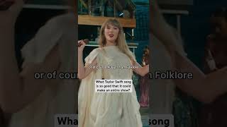 What taylorswift song is SO good that it could make an entire show on its own [upl. by Esertap]