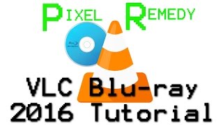 How to Get VLC to play Blurays in Windows VLC 222 [upl. by Diamond]