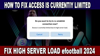 efootball 2024 access is currently limited fix efootball 2024 high server problem [upl. by Almire]