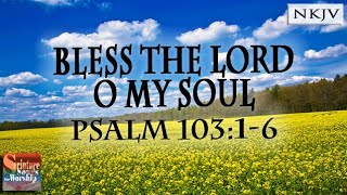 Psalm 10316 Song quotBless the LORD O My Soulquot Esther Mui [upl. by Arehc]