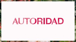 Autoridad Authority  Video Oficial Con Letras  Elevation Worship [upl. by Chemaram590]