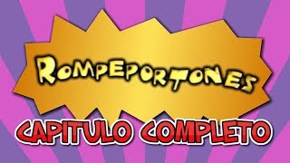 Rompeportones Cap Completo 14 [upl. by Alroi]