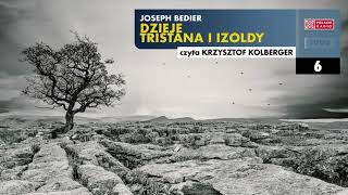 Dzieje Tristana i Izoldy 08  Joseph Bedier  Audiobook po polsku [upl. by Brittan]