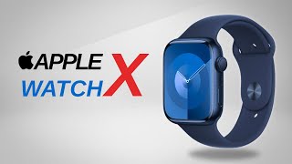 APPLE WATCH X  Leaked Design Features amp Release Date The Future of Smartwatches [upl. by Anuaek438]