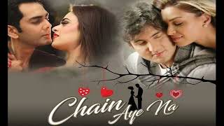 Hona tha pyar ho giya masoom haseena se Full song Chain Aaye na Rahat fateh Ali Khan 💝❤ [upl. by Mllly]