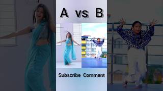 A vs B🥰 lehrake balkhake song  lehrake balkhake dj song status ternding viral dance shortvideo [upl. by Norreht]