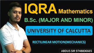 Mechanics  cc10  Rectilinear Motion  sem4th  Calcutta University  BSc Major and Minor Hindi [upl. by Nissy]