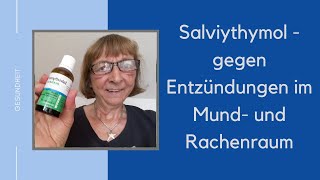 Salviathymol  bei Entzündungen im Mund und Rachenraum [upl. by Pieter]