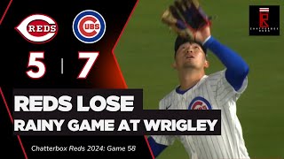 Cincinnati Reds Lose Wild Rainy Game at Wrigley Field vs Chicago Cubs  Chatterbox Reds  Game 58 [upl. by Mitran]