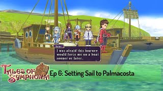 Tales of Symphonia Hard 06 — Setting Sail To Palmacosta HD [upl. by Sumetra]