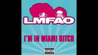 LMFAO  Im in Miami Bitch  Chuckie Remix [upl. by Kezer]