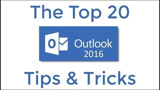 Top 20 Outlook 2016 Tips and Tricks [upl. by Leinnad]