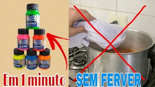 SEM FERVER  Como Tingir Roupas Em 1 Minuto muito fácil [upl. by Sanoy]