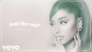 Ariana Grande  just like magic official audio [upl. by Cyrille803]