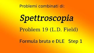 Spettroscopia Formula bruta e DLE Step 1  Esercitazione 1 [upl. by Rehpotsirhcnhoj]