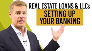 Getting Real Estate Investment Loans Using LLCs Banking Set Up [upl. by Terina]