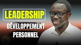 LEADERSHIP Développement Personnel Dr Abdoulaye idrissa Dièye [upl. by Vedis]