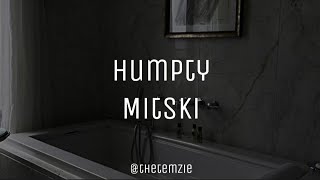 Mitski  Humpty  Lyrics [upl. by Jess]