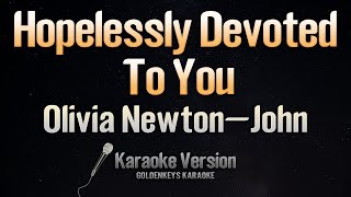 Hopelessly Devoted To You  Olivia NewtonJohn From quotGreasequot Karaoke [upl. by Mathi]