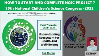 HOW TO START AND COMPLETE NCSC PROJECT  30th National Childrens Science Congress 2022 [upl. by Lally]