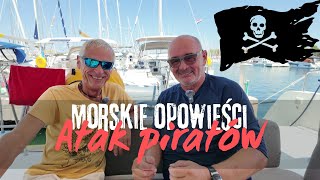 Morskie opowieści  atak piratów na katamaran żaglowy [upl. by Htenywg573]