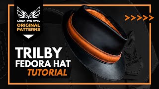 How to make leather TRILBY FEDORA HAT with PDF PATTERN [upl. by Nazarius]