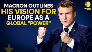 France LIVE Macron outlines his vision for Europe as a global quotpowerquot  WION LIVE [upl. by Ailegnave]