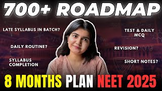 How to Crack NEET 2025 in 8 Months  Best ROADMAP STRATEGY for NEET 2025  Score 700 in NEET 2025 [upl. by Newhall860]