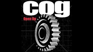 Cog  Open Up Offical Video [upl. by Raviv625]