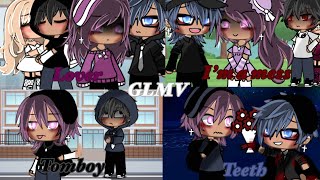 Lover  I’m a Mess  Tomboy  Teeth  GLMV [upl. by Gui658]