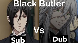 Black ButlerKuroshitsuji Sub vs Dub Comparison [upl. by Nirahs325]