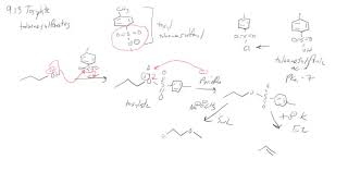 Chapter 913 Carbon Oxygen Sigma Bonds Tosylates [upl. by Us]