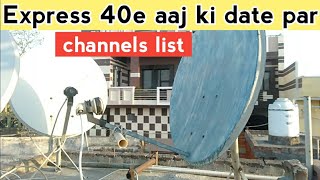 express 40e new channels list update  40e new update  express 40e new update [upl. by Ttayh543]