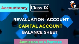 Revaluation AccountCapital Account amp Balance Sheet I Admission of Partner [upl. by Reivaxe]