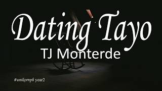 Dating Tayo  TJ Monterde Lyrics [upl. by Vasiliki]