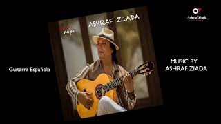 04  Guitarra española Music by ASHRAF ZIADA 2022 [upl. by Arised]