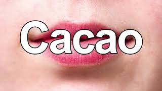 How to Pronounce Cacao [upl. by Desmond]