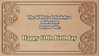 Happy 60th Birthday  60th Birthday Wishes [upl. by Grekin]