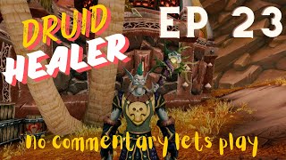 Word of Warcraft  Druid Healer LP No Commentary  Ep 23  The Mechanar [upl. by Erusaert880]