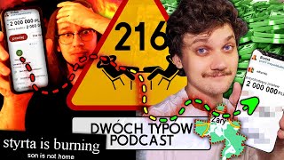 Spaliłem STYRTĘ za 2 MILIONY ZŁOTYCH  Epizod 216  Dwóch Typów Podcast [upl. by Northey]