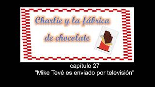 Charlie y la fábrica de chocolate cap 14 [upl. by Ynej648]