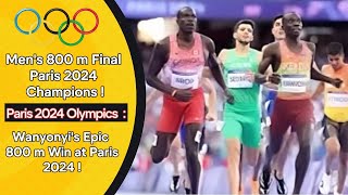 Mens 800m Final Win at Paris 2024 Champions parisolympics2024olympicrunner [upl. by Adihsar749]