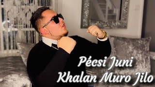 Pécsi Juni 2022 x Khalan Muro Jilo  OFFICIAL Videoclip 4K [upl. by Mitchiner128]