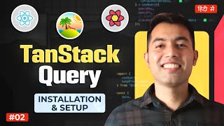 1 TanStack Query Tutorial in Hindi Introduction to React Query amp its Advantages Over React❤️‍🔥 [upl. by Emmons]